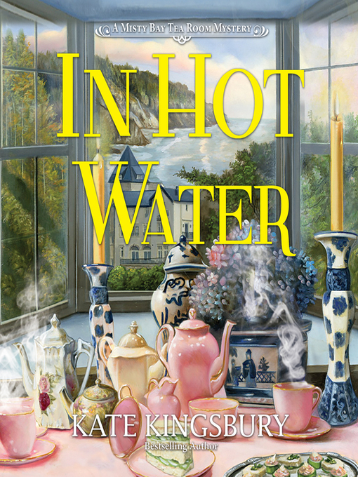 Title details for In Hot Water by Kate Kingsbury - Available